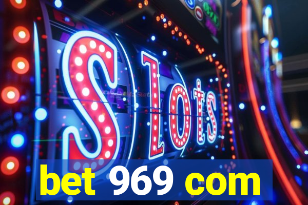 bet 969 com